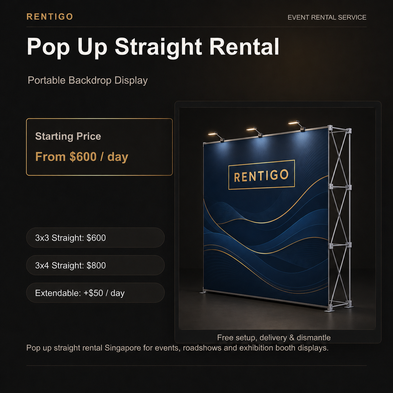 Pop Up Straight Rental Singapore